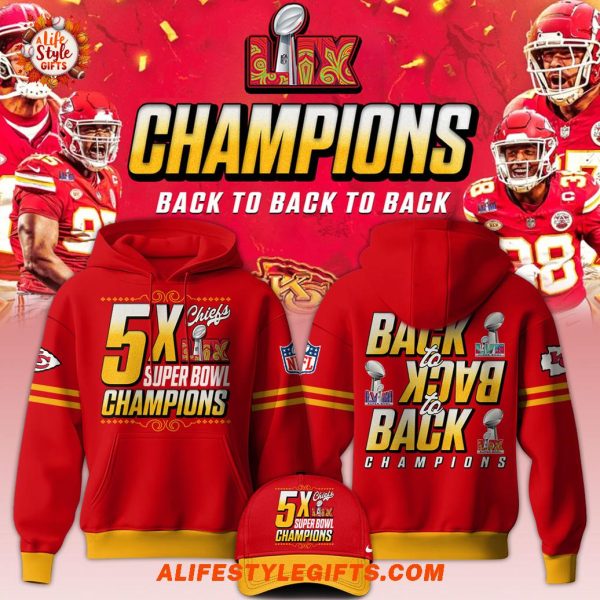 Kansas City Chiefs Back to Back LIX to Back Super Bowl Champions 2025 Hoodie