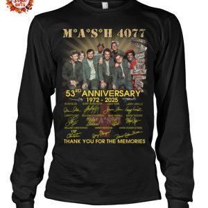 Mash 4077 53rd Anniversary 1972-2025 Thank You For The Memories For Fans T-Shirt