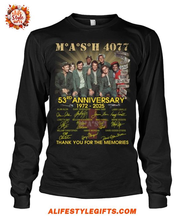 Mash 4077 53rd Anniversary 1972-2025 Thank You For The Memories For Fans T-Shirt