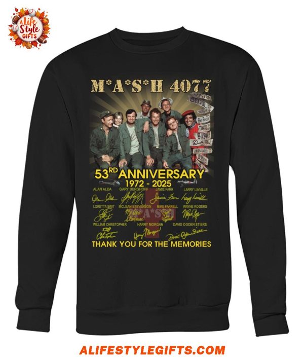 Mash 4077 53rd Anniversary 1972-2025 Thank You For The Memories For Fans T-Shirt