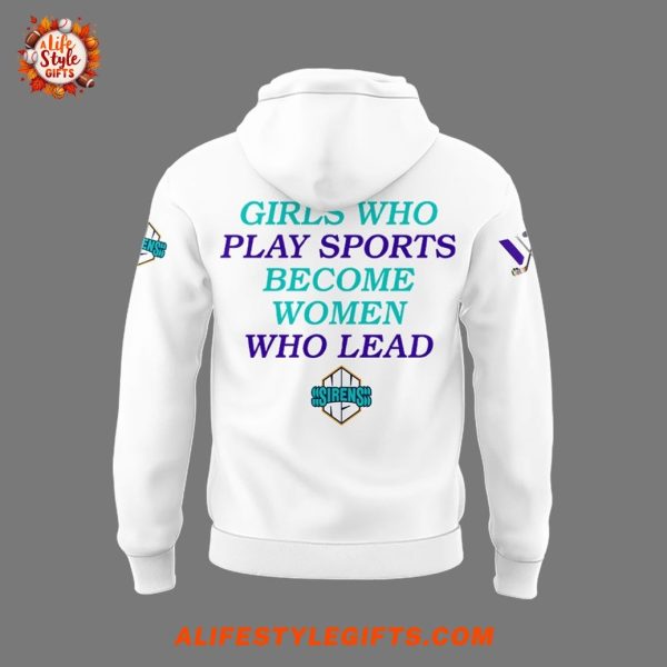 New York Sirens Girl Who Sports Become Women Lead 2025 Hoodie